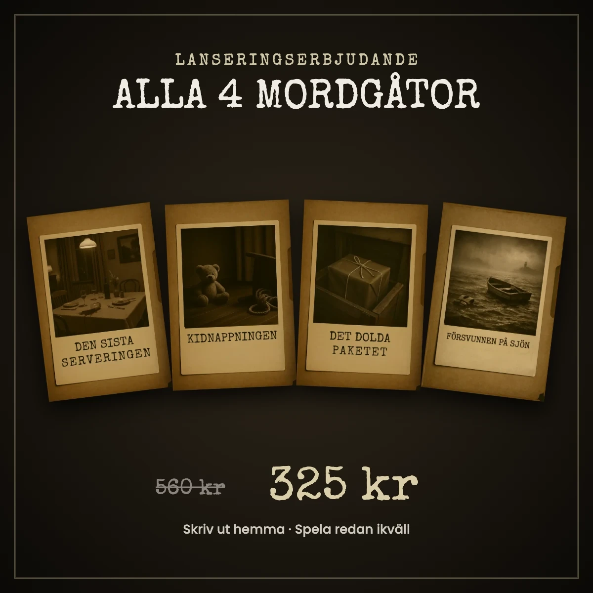 Lanseringserbjudande – alla 4 mordgåtor för 325 kr